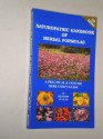 Naturopathic Handbook of Herbal Formulas a Practical and Concise Herb User's Guide - Richard Scalzo