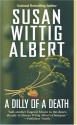 A Dilly of a Death - Susan Wittig Albert