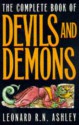 The Complete Book Of Devils And Demons - Leonard Ashley