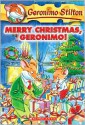 Merry Christmas, Geronimo! - Geronimo Stilton, Elisabetta Dami, Matt Wolf, Larry Keys, Kathryn Cristaldi, Kay Petronio