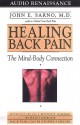 Healing Back Pain: The Mind-Body Connection (Audio) - John E. Sarno, M.D.