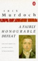 A Fairly Honourable Defeat - Iris Murdoch