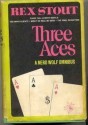 Three Aces (A Nero Wolfe Omnibus) - Rex Stout