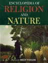 Encyclopedia of Religion and Nature - Bron R. Taylor, Jeffrey S. Kaplan