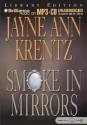 Smoke in Mirrors - Jayne Ann Krentz, James Daniels Aasne Vigesaa