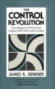 The Control Revolution: Technological and Economic Origins of the Information Society - James Beniger