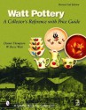 Watt Pottery: A Collector's Reference with Price Guide - Dennis Thompson, W. Bryce Watt