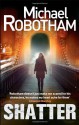 Shatter - Michael Robotham