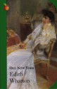 Old New York - Edith Wharton