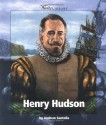 Henry Hudson (Watts Library: Exploration) - Andrew Santella