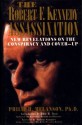 The Robert F. Kennedy Assassination: New Revelations on the Conspiracy and Cover-Up, 1968-1991 - Philip H. Melanson