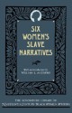 Six Women's Slave Narratives - William L. Andrews