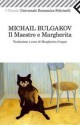 Il Maestro e Margherita - Mikhail Bulgakov