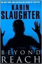 Beyond Reach - Karin Slaughter