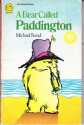 A Bear Called Paddington (Paddington, book 1) - Michael Bond