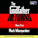 The Godfather Returns: The Saga of the Family Corleone - Mark Winegardner