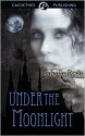 Under the Moonlight - Isabelle Rose