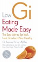 Low Gi Eating Made Easy!: The New Glucose Revolution - Jennie Brand-Miller, Janette Brand Miller