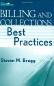 Billing and Collections Best Practices (Wiley Best Practices) - Steven M. Bragg