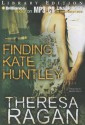 Finding Kate Huntley - Theresa Ragan