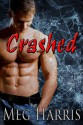 Crashed - Meg Harris