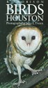 Birds of Houston - B.C. Robison, John L. Tveten