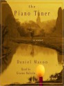 The Piano Tuner: A Novel (Audio) - Daniel Mason, Richard Matthews