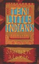 Ten Little Indians - Sherman Alexie