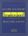 No One You Know: A Collection of Cartoons - Bruce Eric Kaplan, Neil Simon