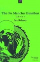 The Fu Manchu Omnibus 4 - Sax Rohmer