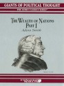 The Wealth of Nations, Part I (Giants of Political Thought) - George H. Smith