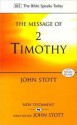 The Message Of 2 Timothy - John R.W. Stott