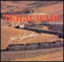 Tehachapi: Railroading on a Desert Mountain - Steve Schmollinger, Gordon Turner, Noel Hudson, Jamie Schmid (back jacket), John Signor (maps), George W. Roth