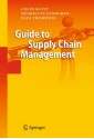 Guide to Supply Chain Management - Colin H. Scott, Henriette Lundgren, Paul Thompson