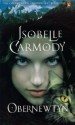 Obernewtyn: Obernewtyn Chronicles Volume 1 - Isobelle Carmody