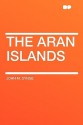 The Aran Islands - J.M. Synge