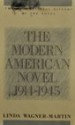 The Modern American Novel, 1914 1945: A Critical History - Linda Wagner-Martin