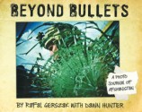 Beyond Bullets: A Photo Journal of Afghanistan - Rafal Gerszak, Dawn Hunter