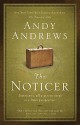 The Noticer: Sometimes, All a Person Needs Is a Little Perspective. - Andy Andrews