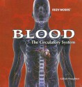 Blood: They Circulatory System - Gillian Houghton