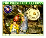 The President Express - Lin Oliver