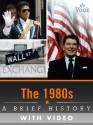 The 1980s: A Brief History (Enhanced Version) - Dr. Vook