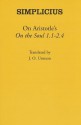 On Aristotle's "On the Soul 1.1 2.4" - Simplicius