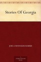 Stories Of Georgia - Joel Chandler Harris