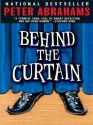 Behind the Curtain - Peter Abrahams