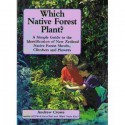 Which Native Forest Plant?: A Simple Guide to the Identification of New Zealand Native Forest Shrubs, Climbers, and Flowers - Andrew Crowe