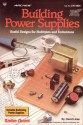 Building Power Supplies, Useful Designs for Hobbyists and Technicians - David Lines