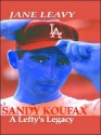 Sandy Koufax - Jane Leavy