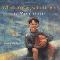 What's Wrong with Timmy? - Maria Shriver, Sandra Speidel