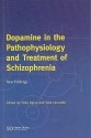 Dopamine in the Pathophysiology and Treatment of Schizophrenia - Shitij Kapur, Yves Lecrubier